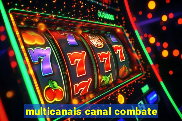 multicanais canal combate